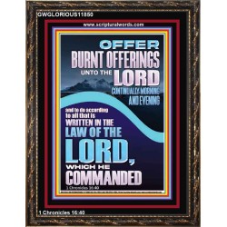 OFFER BURNT OFFERINGS UNTO THE LORD  Custom Inspiration Bible Verse Portrait  GWGLORIOUS11850  "33x45"