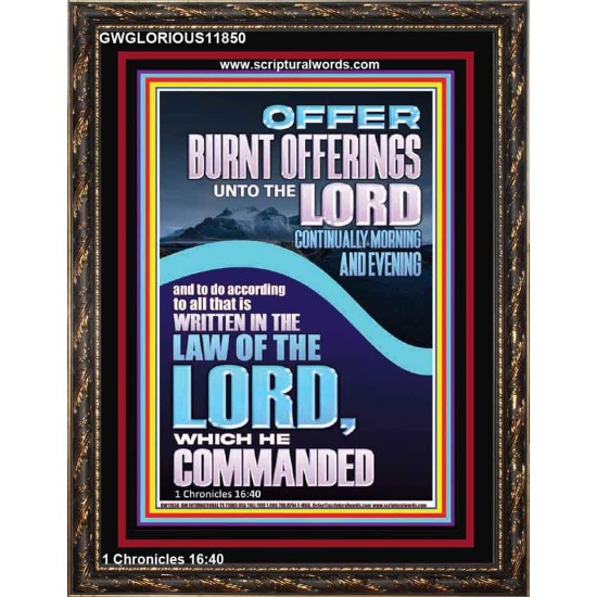 OFFER BURNT OFFERINGS UNTO THE LORD  Custom Inspiration Bible Verse Portrait  GWGLORIOUS11850  