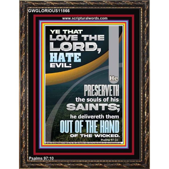 THE LORD PRESERVETH THE SOULS OF HIS SAINTS  Inspirational Bible Verse Portrait  GWGLORIOUS11866  