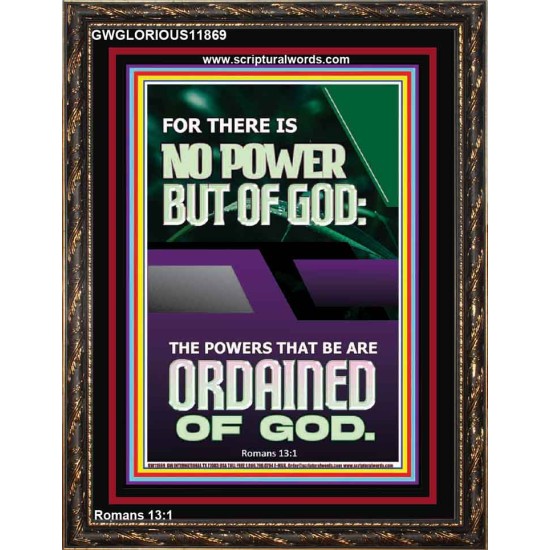 THERE IS NO POWER BUT OF GOD POWER THAT BE ARE ORDAINED OF GOD  Bible Verse Wall Art  GWGLORIOUS11869  