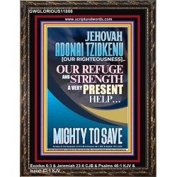 JEHOVAH ADONAI TZIDKENU OUR RIGHTEOUSNESS MIGHTY TO SAVE  Children Room  GWGLORIOUS11888  "33x45"