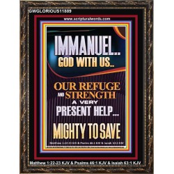 IMMANUEL GOD WITH US OUR REFUGE AND STRENGTH MIGHTY TO SAVE  Sanctuary Wall Picture  GWGLORIOUS11889  "33x45"
