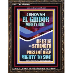 JEHOVAH EL GIBBOR MIGHTY GOD OUR REFUGE AND STRENGTH  Unique Power Bible Portrait  GWGLORIOUS11892  "33x45"