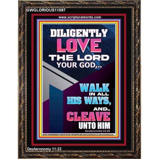 DILIGENTLY LOVE THE LORD OUR GOD  Children Room  GWGLORIOUS11897  