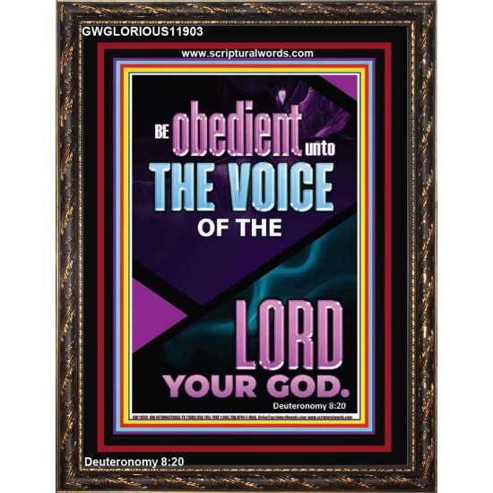 BE OBEDIENT UNTO THE VOICE OF THE LORD OUR GOD  Righteous Living Christian Portrait  GWGLORIOUS11903  