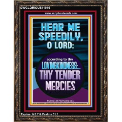 HEAR ME SPEEDILY O LORD MY GOD  Sanctuary Wall Picture  GWGLORIOUS11916  "33x45"