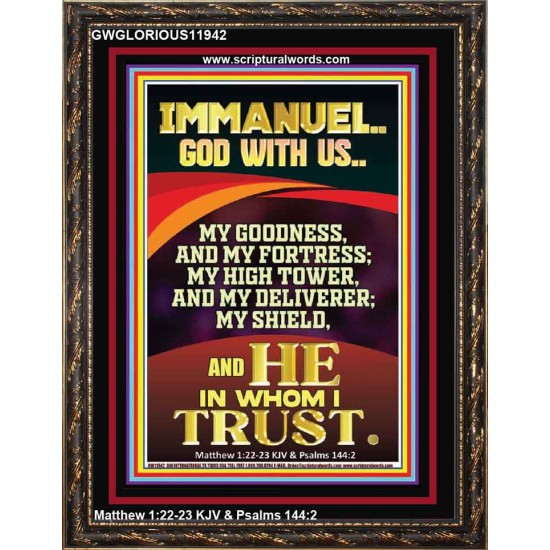 IMMANUEL GOD WITH US MY GOODNESS MY FORTRESS MY HIGH TOWER MY DELIVERER MY SHIELD  Children Room Wall Portrait  GWGLORIOUS11942  