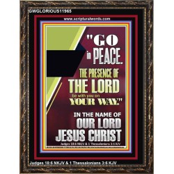GO IN PEACE THE PRESENCE OF THE LORD BE WITH YOU  Ultimate Power Portrait  GWGLORIOUS11965  "33x45"
