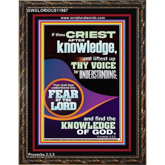 FIND THE KNOWLEDGE OF GOD  Bible Verse Art Prints  GWGLORIOUS11967  