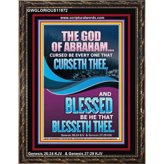 CURSED BE EVERY ONE THAT CURSETH THEE BLESSED IS EVERY ONE THAT BLESSED THEE  Scriptures Wall Art  GWGLORIOUS11972  