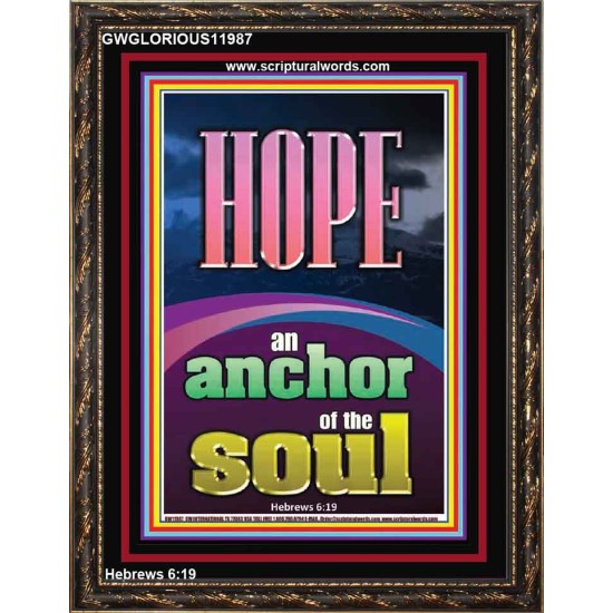 HOPE AN ANCHOR OF THE SOUL  Scripture Portrait Signs  GWGLORIOUS11987  
