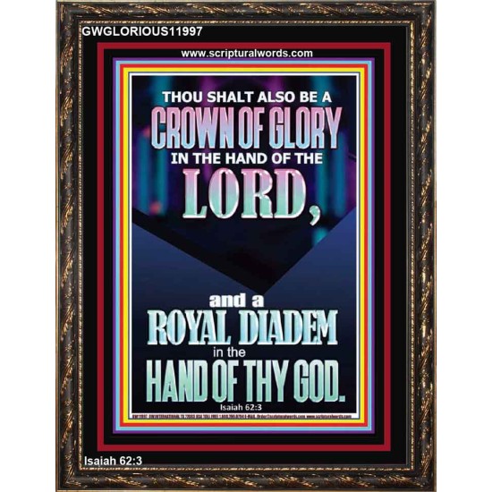 A CROWN OF GLORY AND A ROYAL DIADEM  Christian Quote Portrait  GWGLORIOUS11997  