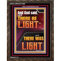 LET THERE BE LIGHT AND THERE WAS LIGHT  Christian Quote Portrait  GWGLORIOUS11998  "33x45"