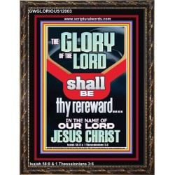THE GLORY OF THE LORD SHALL BE THY REREWARD  Scripture Art Prints Portrait  GWGLORIOUS12003  "33x45"