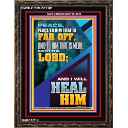 PEACE TO HIM THAT IS FAR OFF SAITH THE LORD  Bible Verses Wall Art  GWGLORIOUS12181  "33x45"