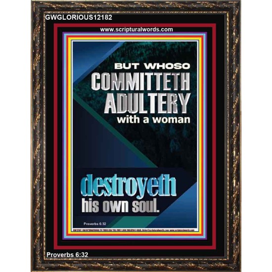 WHOSO COMMITTETH ADULTERY WITH A WOMAN DESTROYETH HIS OWN SOUL  Religious Art  GWGLORIOUS12182  