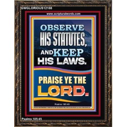 OBSERVE HIS STATUTES AND KEEP ALL HIS LAWS  Christian Wall Art Wall Art  GWGLORIOUS12188  "33x45"