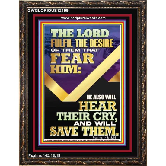 THE LORD FULFIL THE DESIRE OF THEM THAT FEAR HIM  Contemporary Christian Art Portrait  GWGLORIOUS12199  