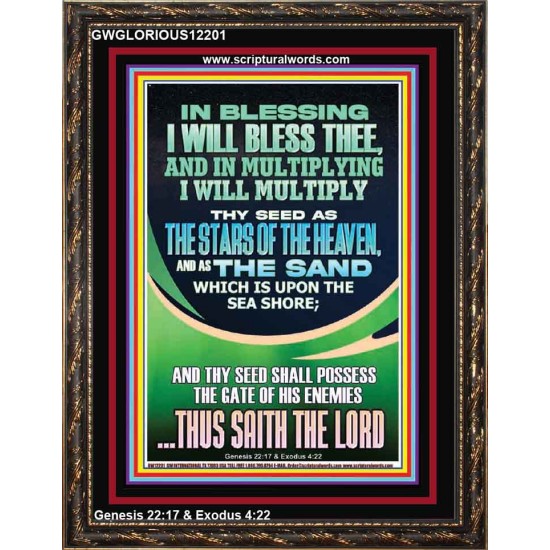 IN BLESSING I WILL BLESS THEE  Contemporary Christian Print  GWGLORIOUS12201  