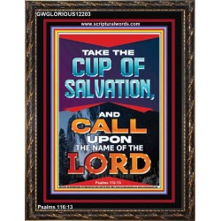 TAKE THE CUP OF SALVATION AND CALL UPON THE NAME OF THE LORD  Scripture Art Portrait  GWGLORIOUS12203  "33x45"