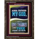 ABBA FATHER MY GOD I WILL GIVE THANKS UNTO THEE FOR EVER  Contemporary Christian Wall Art Portrait  GWGLORIOUS12278  
