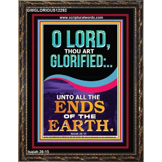 O LORD THOU ART GLORIFIED  Sciptural Décor  GWGLORIOUS12292  