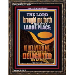 THE LORD BROUGHT ME FORTH INTO A LARGE PLACE  Art & Décor Portrait  GWGLORIOUS12347  "33x45"