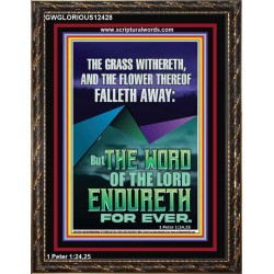 THE WORD OF THE LORD ENDURETH FOR EVER  Ultimate Power Portrait  GWGLORIOUS12428  "33x45"