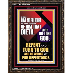 REPENT AND TURN TO GOD AND DO WORKS MEET FOR REPENTANCE  Righteous Living Christian Portrait  GWGLORIOUS12674  "33x45"