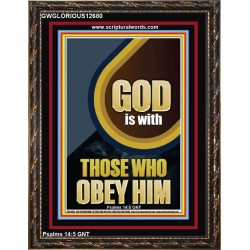 GOD IS WITH THOSE WHO OBEY HIM  Unique Scriptural Portrait  GWGLORIOUS12680  "33x45"