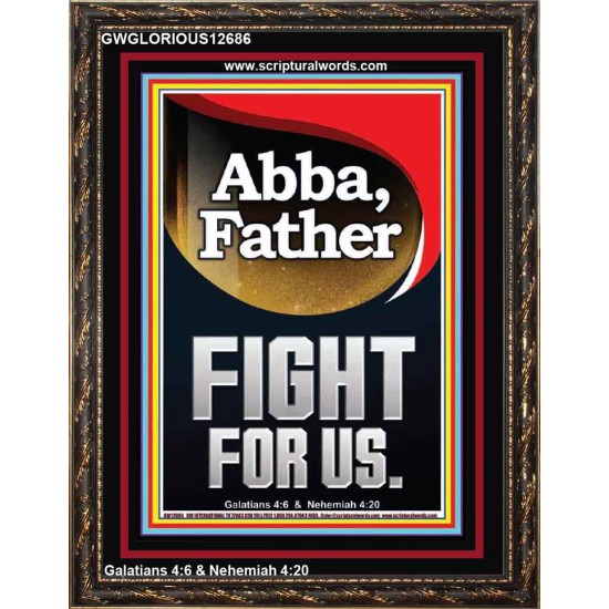 ABBA FATHER FIGHT FOR US  Children Room  GWGLORIOUS12686  