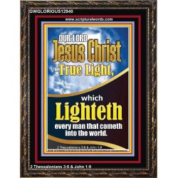 THE TRUE LIGHT WHICH LIGHTETH EVERYMAN THAT COMETH INTO THE WORLD CHRIST JESUS  Church Portrait  GWGLORIOUS12940  "33x45"
