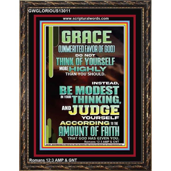 GRACE UNMERITED FAVOR OF GOD BE MODEST IN YOUR THINKING AND JUDGE YOURSELF  Christian Portrait Wall Art  GWGLORIOUS13011  