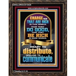 BE RICH IN GOOD WORKS READY TO DISTRIBUTE WILLING TO COMMUNICATE  Bible Verse Portrait  GWGLORIOUS13028  "33x45"
