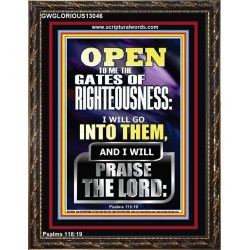OPEN TO ME THE GATES OF RIGHTEOUSNESS I WILL GO INTO THEM  Biblical Paintings  GWGLORIOUS13046  "33x45"