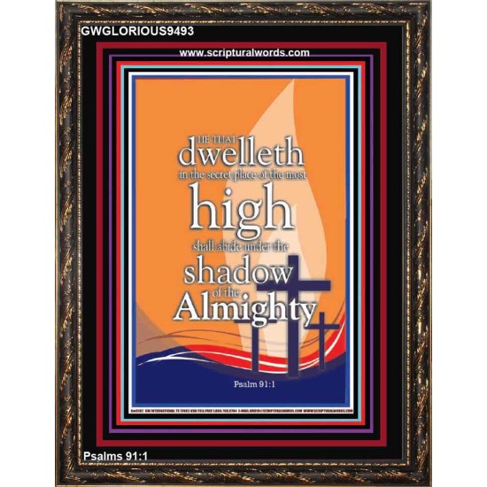 DWELL IN THE SECRET PLACE OF ALMIGHTY  Ultimate Power Portrait  GWGLORIOUS9493  