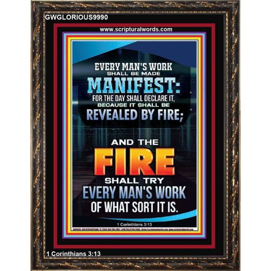 FIRE SHALL TRY EVERY MAN'S WORK  Ultimate Inspirational Wall Art Portrait  GWGLORIOUS9990  