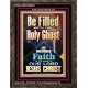 BE FILLED WITH THE HOLY GHOST  Righteous Living Christian Portrait  GWGLORIOUS9994  