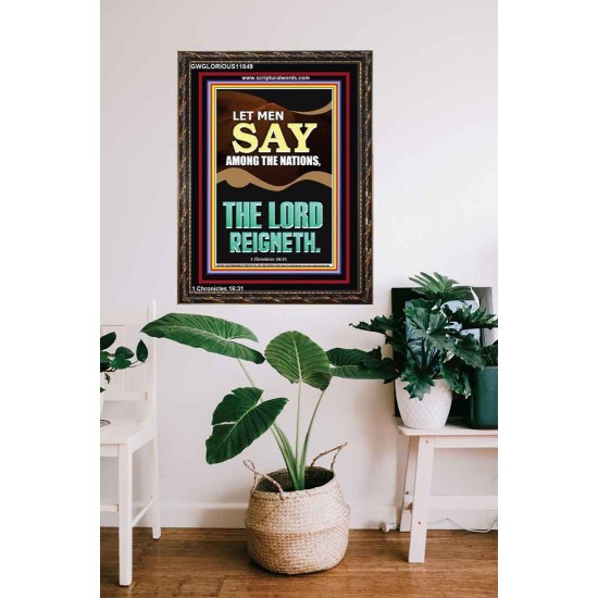 LET MEN SAY AMONG THE NATIONS THE LORD REIGNETH  Custom Inspiration Bible Verse Portrait  GWGLORIOUS11849  