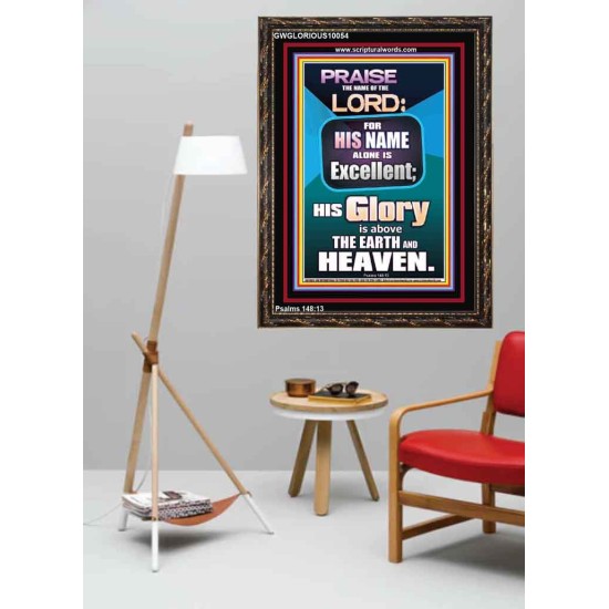 HIS GLORY IS ABOVE THE EARTH AND HEAVEN  Large Wall Art Portrait  GWGLORIOUS10054  