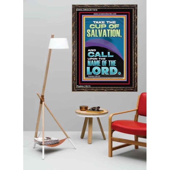 TAKE THE CUP OF SALVATION AND CALL UPON THE NAME OF THE LORD  Modern Wall Art  GWGLORIOUS11818  