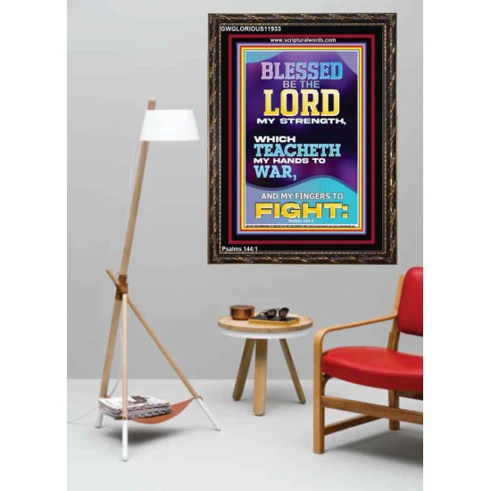 THE LORD MY STRENGTH WHICH TEACHETH MY HANDS TO WAR  Children Room  GWGLORIOUS11933  