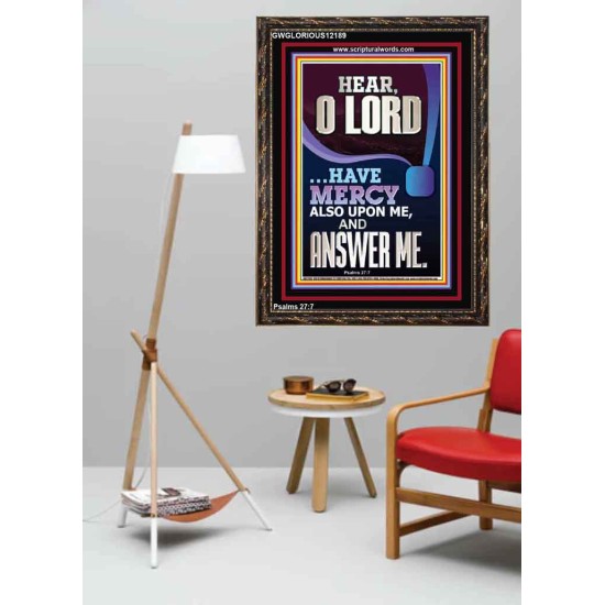 O LORD HAVE MERCY ALSO UPON ME AND ANSWER ME  Bible Verse Wall Art Portrait  GWGLORIOUS12189  