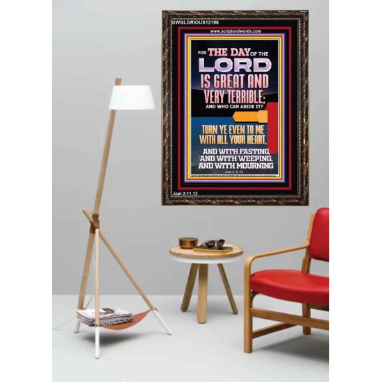 THE DAY OF THE LORD IS GREAT AND VERY TERRIBLE REPENT NOW  Art & Wall Décor  GWGLORIOUS12196  