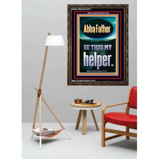 ABBA FATHER BE THOU MY HELPER  Biblical Paintings  GWGLORIOUS12277  