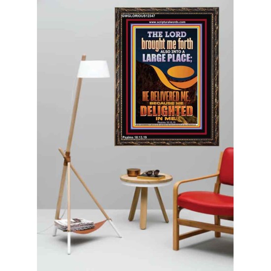 THE LORD BROUGHT ME FORTH INTO A LARGE PLACE  Art & Décor Portrait  GWGLORIOUS12347  