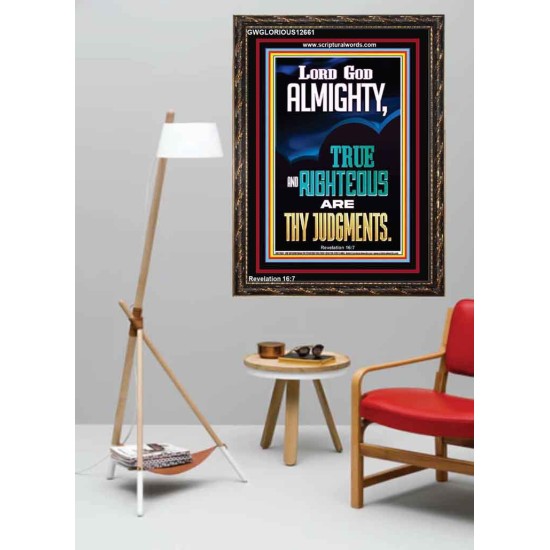 LORD GOD ALMIGHTY TRUE AND RIGHTEOUS ARE THY JUDGMENTS  Ultimate Inspirational Wall Art Portrait  GWGLORIOUS12661  