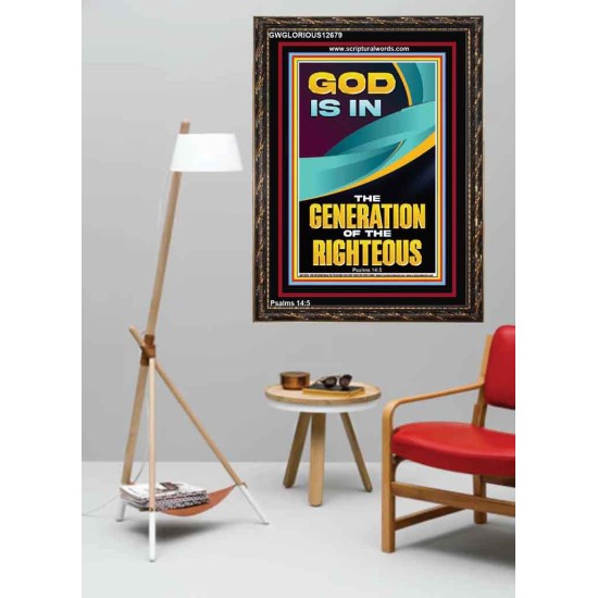 GOD IS IN THE GENERATION OF THE RIGHTEOUS  Ultimate Inspirational Wall Art  Portrait  GWGLORIOUS12679  