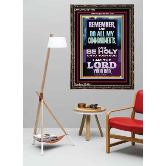 DO ALL MY COMMANDMENTS AND BE HOLY  Christian Portrait Art  GWGLORIOUS13010  