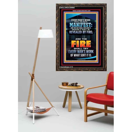 FIRE SHALL TRY EVERY MAN'S WORK  Ultimate Inspirational Wall Art Portrait  GWGLORIOUS9990  